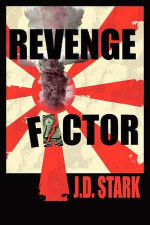 Revenge Factor de MR J. D. Stark