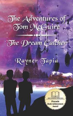 The Dream Catcher de Rayner Tapia