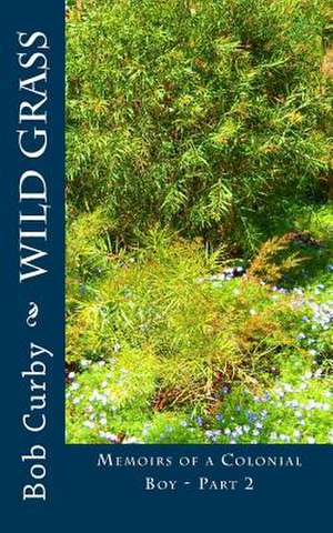 Wild Grass de Bob Curby