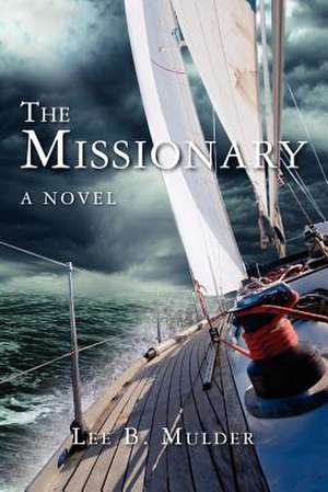 The Missionary de Lee B. Mulder