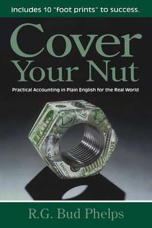 Cover Your Nut de R. G. Bud Phelps