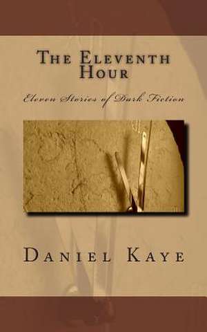 The Eleventh Hour de Daniel Kaye