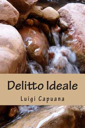 Delitto Ideale de Luigi Capuana