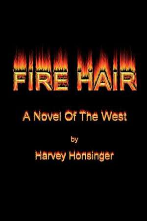 Fire Hair de Harvey Honsinger