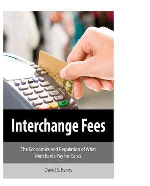 Interchange Fees de David S. Evans