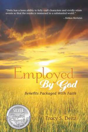 Employed by God de Tracy S. Deitz