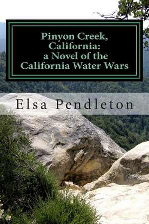 Pinyon Creek, California de Elsa Pendleton