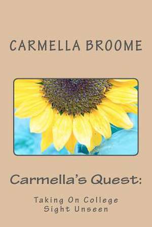 Carmella's Quest de Carmella Broome