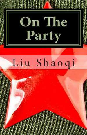 On the Party de Liu Shaoqi