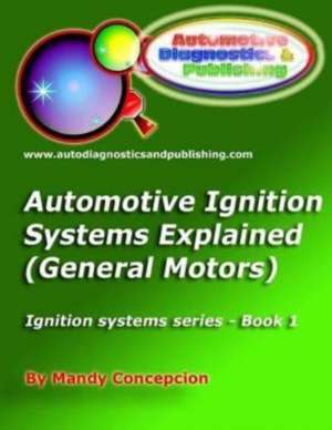 Automotive Ignition Systems Explained - GM de Mandy Concepcion