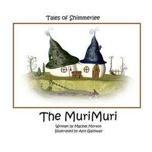 Tales of Shimmerlee de Machel Morton