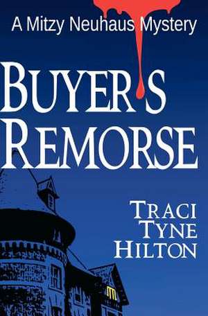 Buyer's Remorse de Traci Tyne Hilton