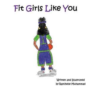 Fit Girls Like You de Raychelle Muhammad