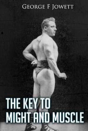 Key to Might and Muscle de George F. Jowett