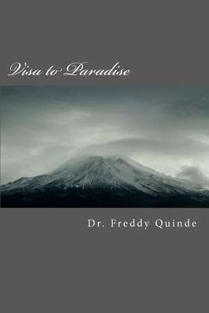 Visa to Paradise de Freddy Quinde