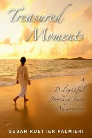 Treasured Moments de Susan Roetter Palmieri