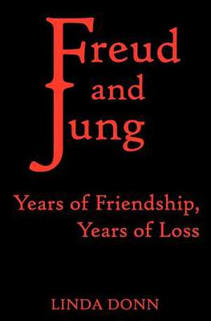 Freud and Jung de Linda Donn