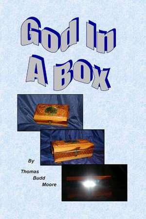 God in a Box de Thomas Budd Moore