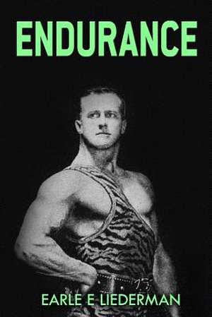 Endurance de Earle E. Liederman