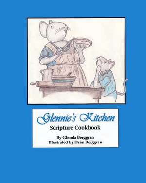 Glennie's Kitchen de Glenda Berggren