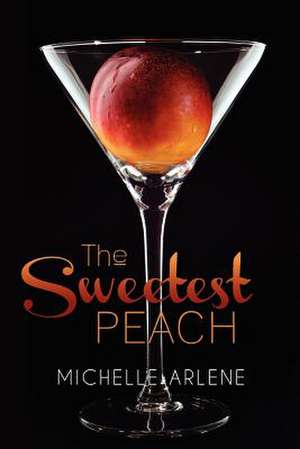 The Sweetest Peach de Michelle Arlene