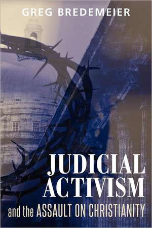 Judicial Activism and the Assault on Christianity: Quick Secrets for Parenting Toddlers, Easy Toddler Discipline Tips and Help for Toddler Behavior Problems de Greg Bredemeier