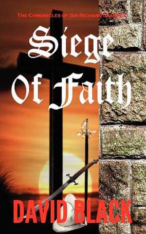 Siege of Faith de David Black