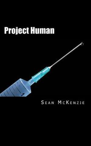 Project Human de Sean McKenzie