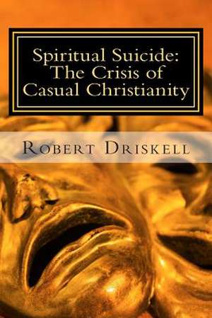 Spiritual Suicide de Robert Driskell