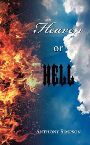 Heaven or Hell de Anthony Simpson