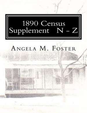 1890 Census Supplement N - Z de Angela M. Foster