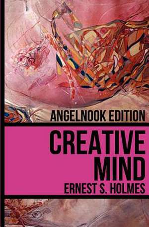 Creative Mind de Ernest S. Holmes