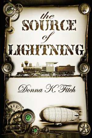 The Source of Lightning de Donna K. Fitch