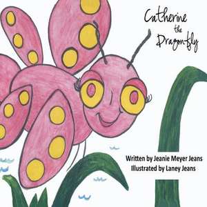 Catherine the Dragonfly de Jeanie Meyer Jeans