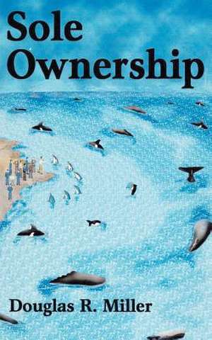 Sole Ownership de Douglas R. Miller