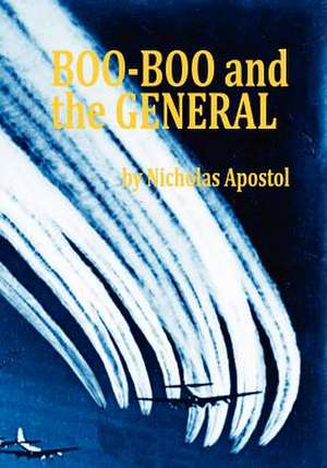 Boo-Boo and the General de MR Nicholas M. Apostol