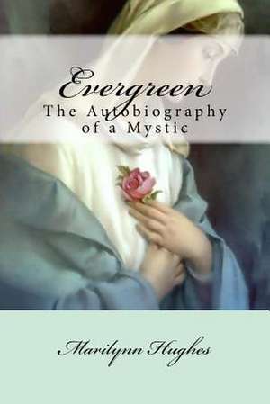 Evergreen de Marilynn Hughes