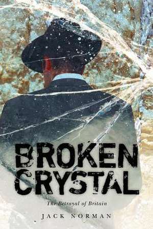 Broken Crystal de Jack Norman