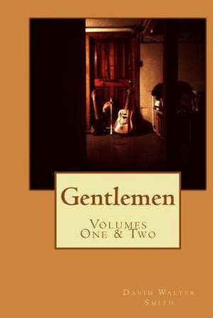 Gentlemen de David Walter Smith