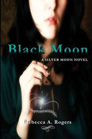 Black Moon de Rebecca A. Rogers