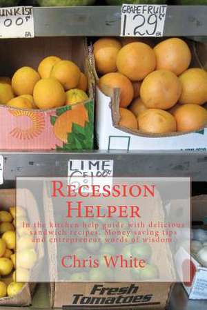 Recession Helper de Chris White