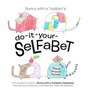 Do-It-Yourselfabet de Hilary Pfeifer