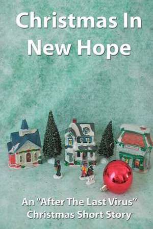 Christmas in New Hope de Richard T. Stevens