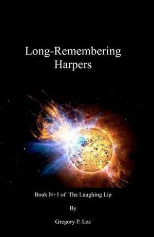 Long-Remembering Harpers de Gregory P. Lee