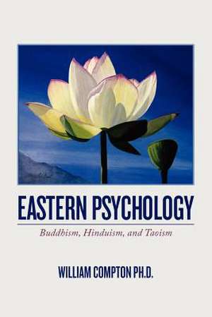 Eastern Psychology de William Compton Ph. D.