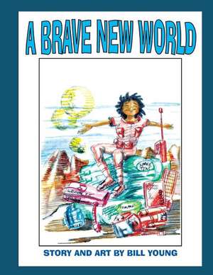 A Brave New World de Bill Young