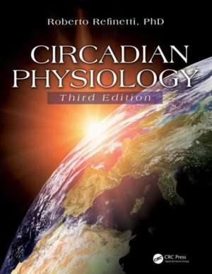 Circadian Physiology de Roberto Refinetti, PhD.