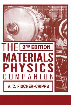 The Materials Physics Companion de Anthony C. Fischer-Cripps