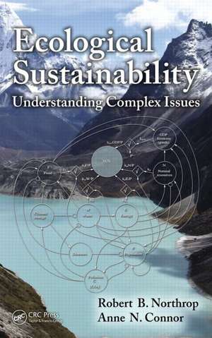 Ecological Sustainability: Understanding Complex Issues de Robert B. Northrop