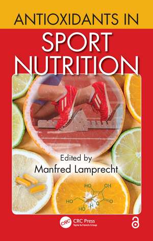 Antioxidants in Sport Nutrition de Manfred Lamprecht